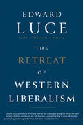 The Retreat of Western Liberalism - Hardcover
