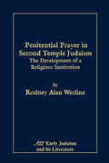 Penitential Prayer in Second Temple Judaism: The Development of a Religious Institution - Paperback