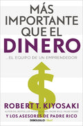 Más Importante Que El Dinero. El Equipo de Un Emprendedor / More Important Than Money - Paperback