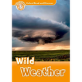 Oxford Read and Discover: Level 5: 900-Word Vocabularywild Weather - Paperback