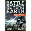 Battle Beyond Earth: Desolation - Paperback