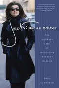 Jackie as Editor: The Literary Life of Jacqueline Kennedy Onassis - Paperback