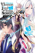 The Greatest Demon Lord Is Reborn as a Typical Nobody, Vol. 3 (Light Novel): The Catastrophe of the Great Hero Volume 3 - Paperback