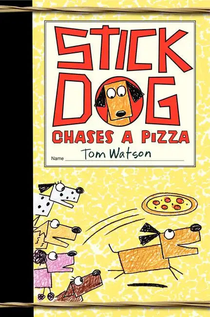 Stick Dog Chases a Pizza - Hardcover