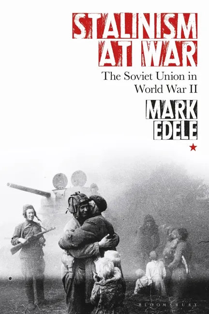 Stalinism at War: The Soviet Union in World War II - Hardcover