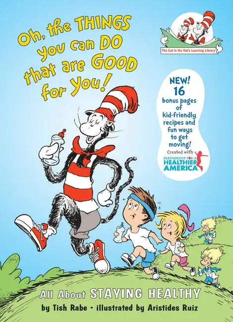 Oh, the Things You Can Do That Are Good for You! All about Staying Healthy - Hardcover