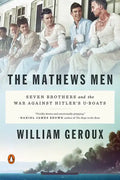 The Mathews Men: Seven Brothers and the War Against Hitler's U-Boats - Paperback