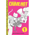 The Collected Crimehot: Volume 1 - Paperback