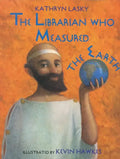 The Librarian Who Measured the Earth - Hardcover
