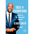 Talk of Champions: Stories of the People Who Made Me: A Memoir - Paperback