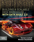 Building a Scalable Data Warehouse with Data Vault 2.0 - Paperback