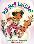 Hip-Hop Lollipop - Hardcover