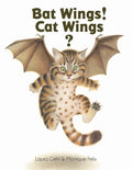 Bat Wings! Cat Wings? - Hardcover