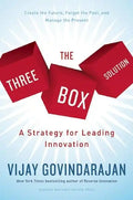 The Three-Box Solution: A Strategy for Leading Innovation - Hardcover
