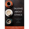 Talking about Ethics: A Conversational Approach to Moral Dilemmas - Paperback