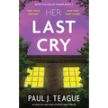 Her Last Cry: An addictive and heart-stopping crime thriller - Paperback