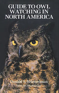 The Guide to Owl Watching in North America - Paperback
