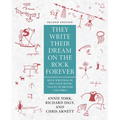 They Write Their Dream on the Rocks Forever: Rock Writings in the Stein River Valley of British Columbia - Paperback