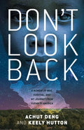 Don't Look Back: A Memoir of War, Survival, and My Journey from Sudan to America - Hardcover