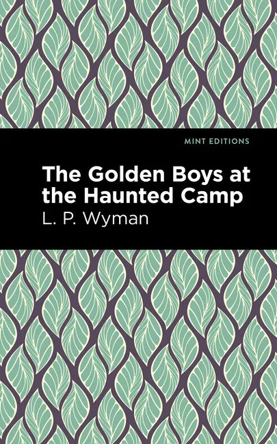 The Golden Boys at the Haunted Camp - Hardcover