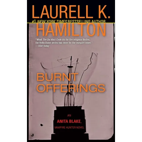 Burnt Offerings: An Anita Blake, Vampire Hunter Novel - Paperback