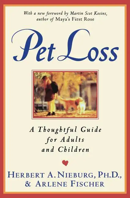 Pet Loss: Thoughtful Guide for Adults and Children, a - Paperback
