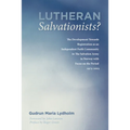 Lutheran Salvationists? - Paperback
