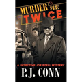 Murder Me Twice (A Detective Joe Ezell Mystery, Book 1) - Paperback