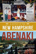 A History of the New Hampshire Abenaki - Paperback