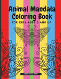Animal Mandala Coloring Book for Kids Ages 3 and UP: Cute coloring book with black outlines, Animal Designs, 36 unique one-side pages promoting creati - Paperback