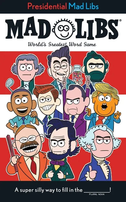 Presidential Mad Libs: World's Greatest Word Game - Paperback