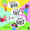 From My Head to My Toes I Say What Goes - Hardcover