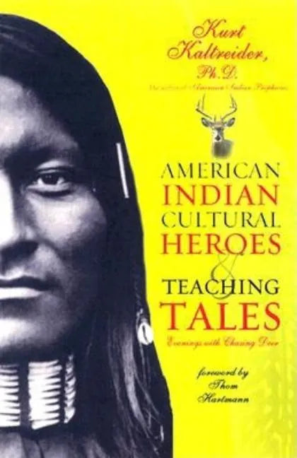 American Indian Cultural Heroes and Teaching Tales - Paperback