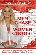 Men Chase, Women Choose: The Neuroscience of Meeting, Dating, Losing Your Mind, and Finding True Love - Paperback