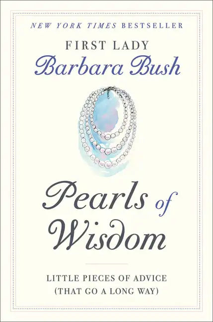 Pearls of Wisdom: Little Pieces of Advice (That Go a Long Way) - Hardcover