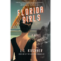Florida Girls, A Novel - Paperback