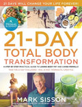 The Primal Blueprint 21-Day Total Body Transformation: A Step-By-Step Practical Guide to Losing Body Fat and Living Primally - Paperback