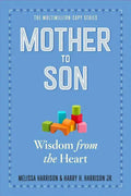 Mother to Son, Revised Edition: Wisdom from the Heart - Paperback