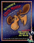 The Legend of Chris Moose: A Christmas Story - Hardcover