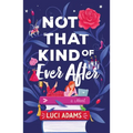 Not That Kind of Ever After - Paperback