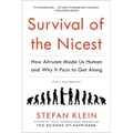 Survival of the Nicest: How Altruism Made Us Human and Why It Pays to Get Along - Paperback