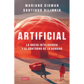 Artificial: La Nueva Inteligencia Y El Contorno de Lo Humano / Artificial - Paperback