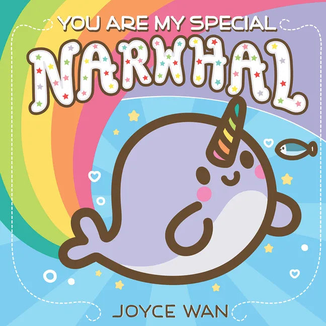 You Are My Special Narwhal - Board Book