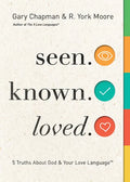 Seen. Known. Loved.: 5 Truths about God and Your Love Language - Paperback