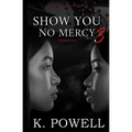 Show You No Mercy 3: Vendetta - Paperback