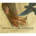 Kevin and the Blackbirds - Hardcover
