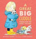 A Great Big Cuddle: Poems for the Very Young - Hardcover