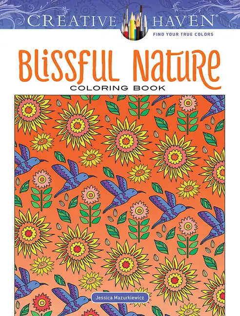 Creative Haven Blissful Nature Coloring Book - Paperback