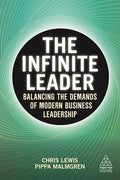The Infinite Leader: Balancing the Demands of Modern Business Leadership - Hardcover