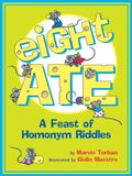 Eight Ate: A Feast of Homonym Riddles - Paperback
